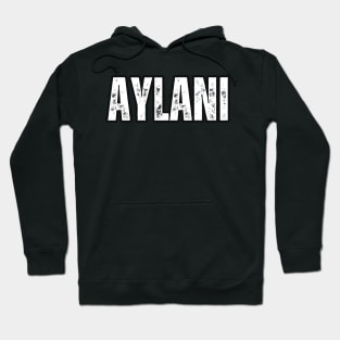 Aylani Name Gift Birthday Holiday Anniversary Hoodie